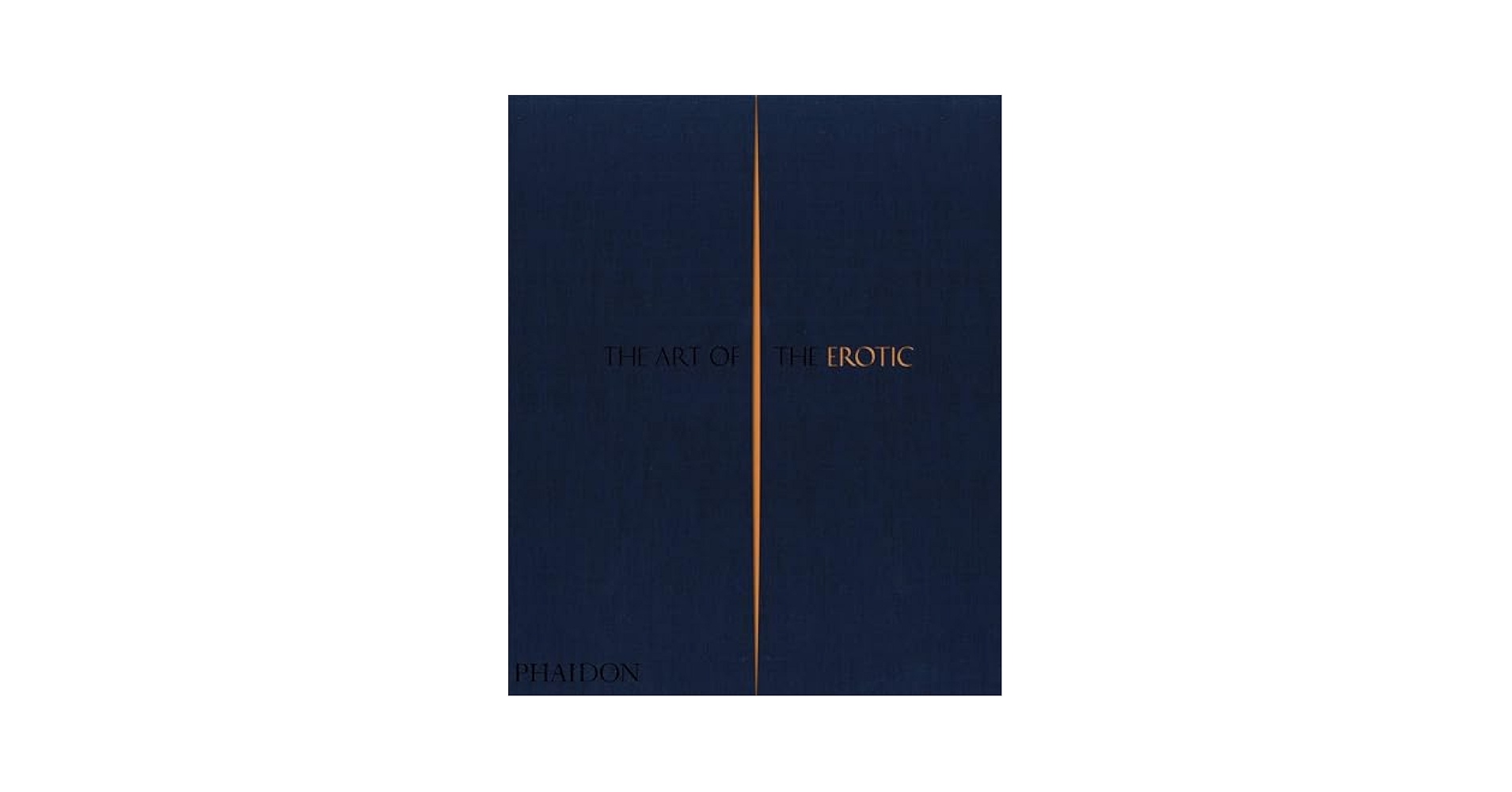 その他 THE ART OF THE EROTIC PHAIDON The Art of the Erotic - Winner of the Design and Art