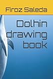 Dolhin drawing book