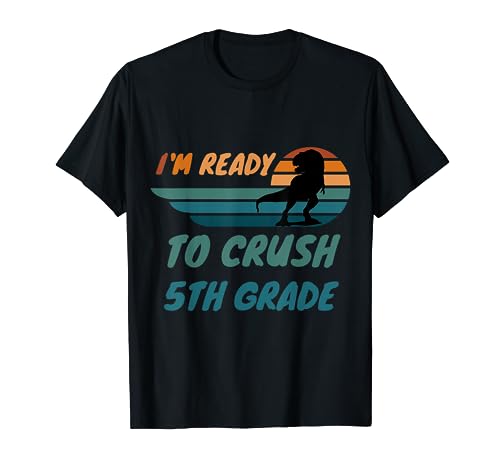 I'm Ready To Crush 5TH Grade Funny Dinosaur Retro Vintage Maglietta