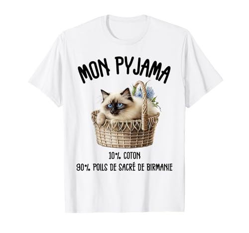 Sacre de Birmanie Chaton Cadeau Humour Pyjama Chat Birman T-Shirt