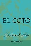  El Coto. Los Lozano Espíldora: El Coto