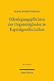 Offenlegungspflichten der Organmitglieder in Kapitalgesellschaften (Jus Privatum)