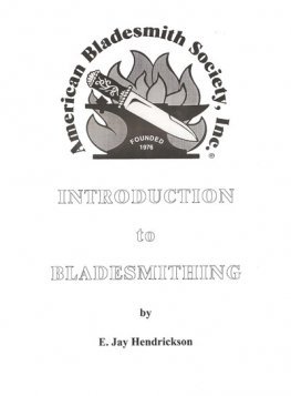 Introduction to Bladesmithing (an American Bladesmith Society Publication)
