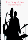 STORY OF JAZZ ING: Bop and Beyond