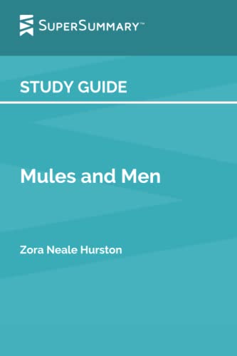 Study Guide: Mules and Men by Zora Neale Hurston (SuperSummary)