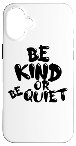 CUTE BE KIND or BE QUIET - 黒のテキスト デザイン スマホケース iPhone 16 Plus 用