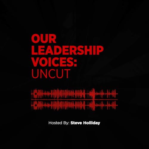 Our Leadership Voices: Uncut cover art