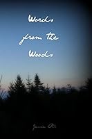 Words from the Woods 1505956056 Book Cover