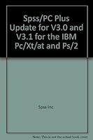 Spss/PC Plus Update for V3.0 and V3.1 for the IBM Pc/Xt/at and Ps/2 0918469910 Book Cover