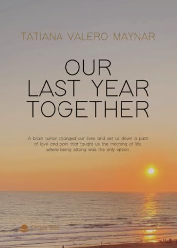 Our Last Year Together