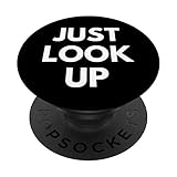 Just Look Up