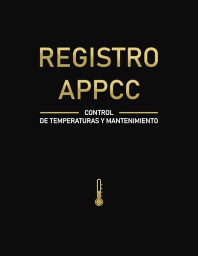 Registro APPCC Control de Temperaturas y Mantenimiento: Registro