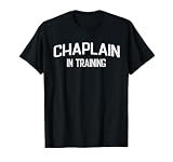 Chaplain In Training Military Seminary Bible Student T-Shirt