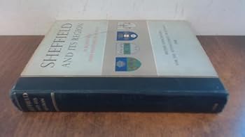 Sheffield and its region: a scientific and historical survey