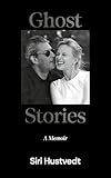 Ghost Stories: A Memoir - 'What a kind, honest book. What a gift of love' David Mitchell