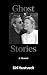 Ghost Stories: A Memoir - 'What a kind, honest book. What a gift of love' David Mitchell