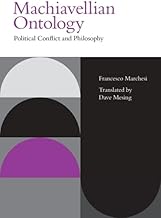Machiavellian Ontology: Political Conflict and Philosophy