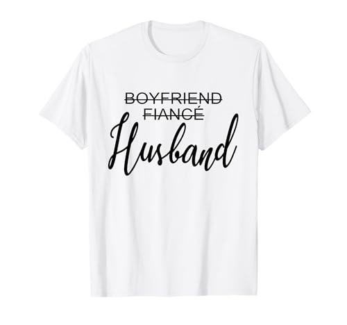 Boyfriend Fiancé Husband, Just Married, Wedding, Matching T-Shirt