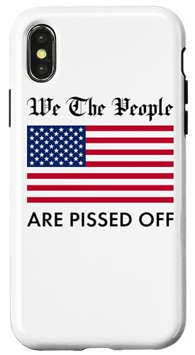 Carcasa para iPhone X/XS Bandera patriótica americana - We The People Are Pissed Off