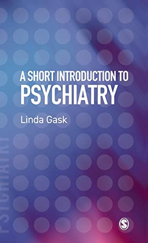 A Short Introduction to Psychiatry (Short Introductions to the Therapy Professions)