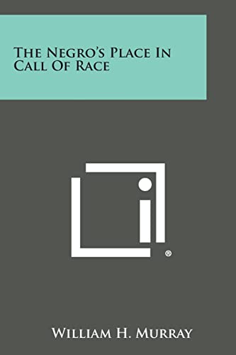 The Negro's Place in Call of Race