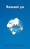Ramani ya Kiswahili (English Edition) - Kelvin Munene 