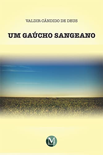 Um gaúcho sangeano: