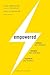 Empowered: Unleash Your Employees, Energize Your Customers, and Transform Your Business