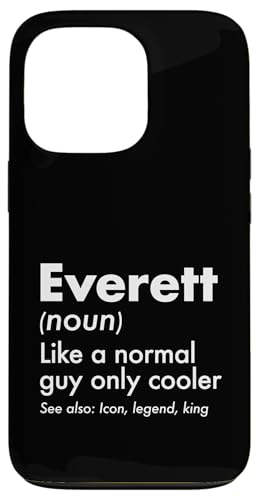 Everett Like A Normal Guy Only Cooler Legend King �t�@�[�X�g�l�[�� �X�}�z�P�[�X iPhone 13 Pro �p