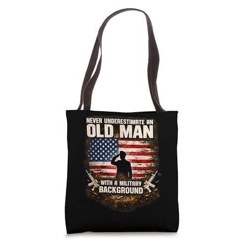 Bolsa tote Never Underestimate An Old Man With A Military Background