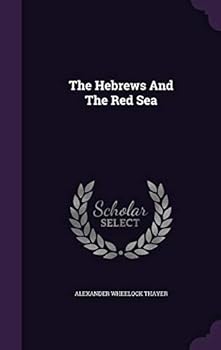 Hardcover The Hebrews And The Red Sea Book