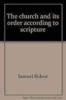 The church and its order according to scripture 0872137112 Book Cover