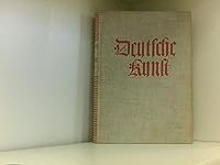 Deutsche Kunst. Eine Auswahl der schönsten Werke. Mit einem Geleitwort von Wilhelm Pinder. B0026OMKTW Book Cover