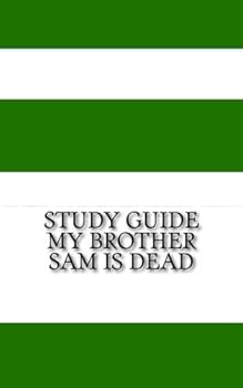 Paperback My Brother Sam Is Dead: A BookCaps Study Guide Book