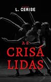 l as des as acteurs  As Crisálidas (Portuguese Edition)