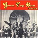 German Tango Bands 1925-39