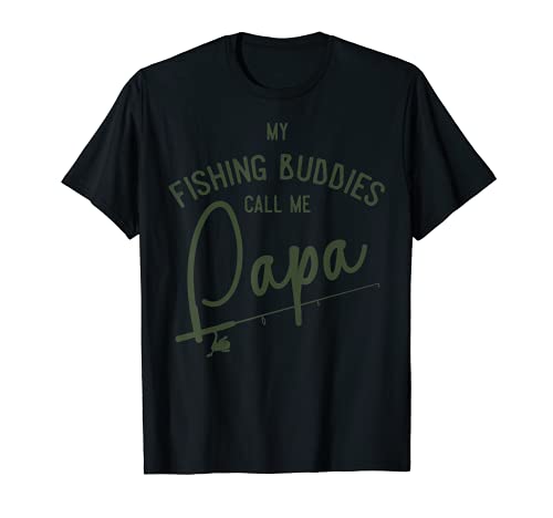 Mens My Fishing Buddies Call Me Papa Fathers Day Gift 3 T-Shirt