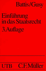 Einführung in das Staatsrecht (UTB M: Uni-Taschenbücher)