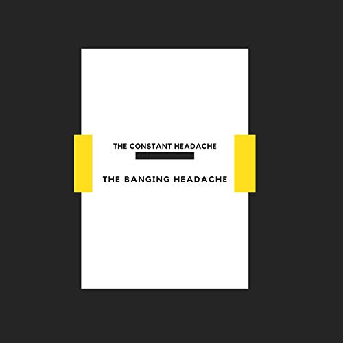 Play The Banging Headache by The Constant Headache on Amazon Music