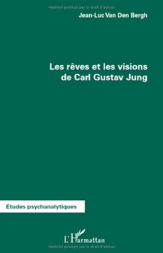 Télécharger Les rêves et les visions de Carl Gustav Jung (Études Psychanalytiques) Francais PDF