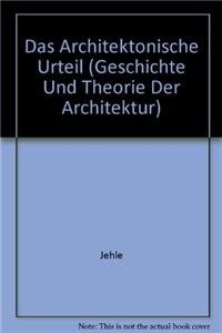 Hardcover Das architektonische Urteil (Geschichte und Theorie der Architektur, 23) (German Edition) [German] Book