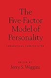 The Five-Factor Model of Personality: Theoretical Perspectives