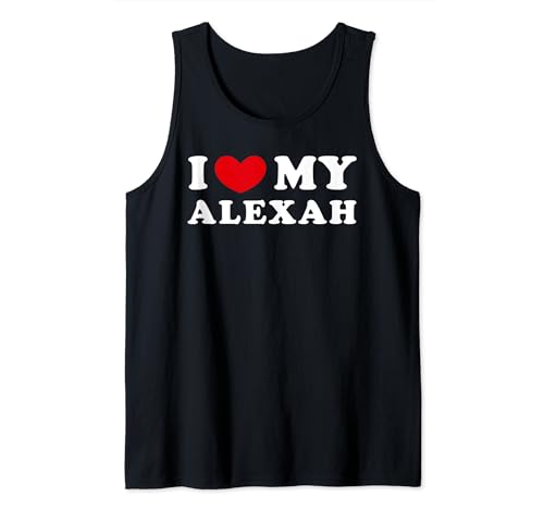 I Love My Alexah, Amo A Mi Alexah Camiseta sin Mangas