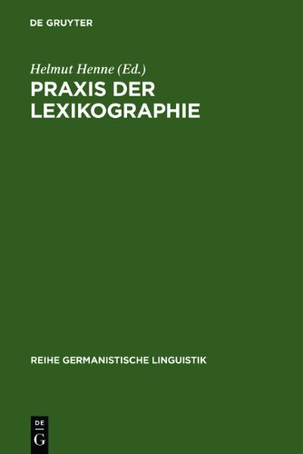 Praxis Der Lexikographie (Reihe Germanistische Linguistik)