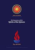 The Cooperation with the Spirits of the Spheres (Sura Academy Teachings)