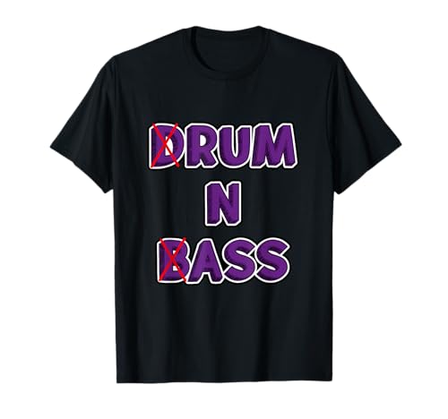 Inscription humoristique « Drum And Bass / Rum And Ass » T-Shirt