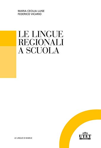  Le lingue regionali a scuola
