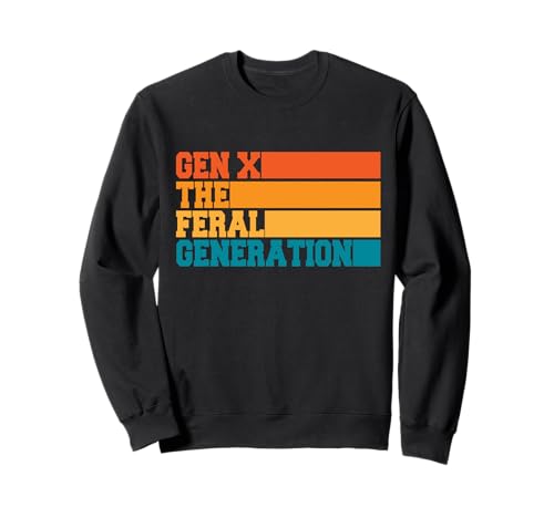Gen X La Generazione Feral X Felpa