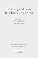 Erzahlung Und Briefe Im Johanneischen Kreis 3161542924 Book Cover