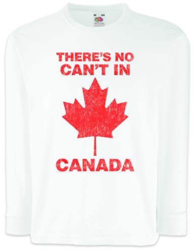 Urban Backwoods There Is No Can't in Canada Bambini e Ragazzi Ragazze Maglia a Manica Lunga T-Shirt Bianco Taglia 8 Anni